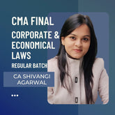 CMA Final Corporate & Economical Laws | Regular Batch by CA Shivangi Aggarwal | For Dec 25 & Onwards